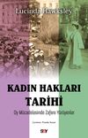 Kadın Hakları Tarihi & Oy Mücadelesinde Zafere Yürüyenler