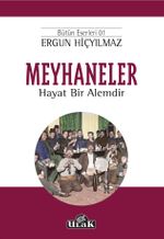 Meyhaneler & Hayat Bir Alemdir