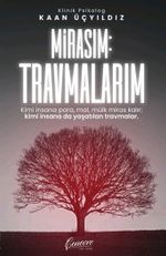 Mirasım: Travmalarım