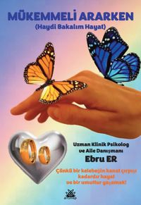 Mükemmeli Ararken & Haydi Bakalım Hayat