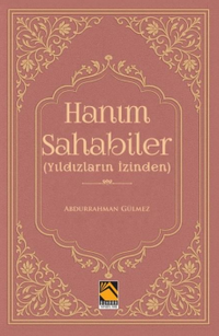 Hanım Sahabiler & Yıldızların İzinden
