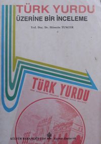Türk Yurdu Üzerine Bir İnceleme (3/B/32)