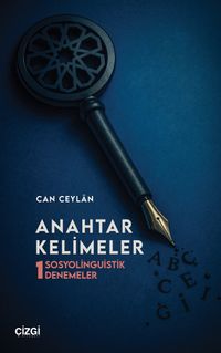 Anahtar Kelimeler & Sosyolinguistik Denemeler 1