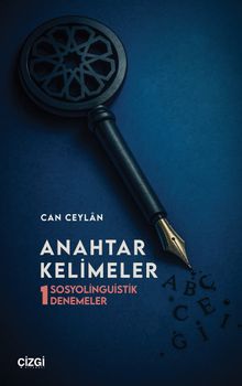 Anahtar Kelimeler & Sosyolinguistik Denemeler 1