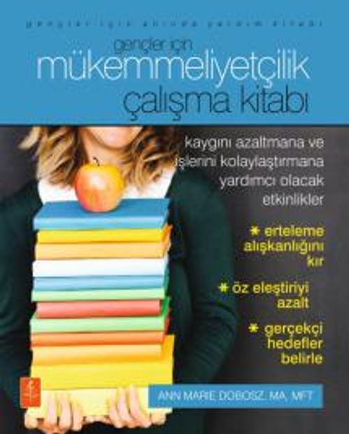 Gençler İçin Mükemmelliyetçilik & Çalışma Kitabı