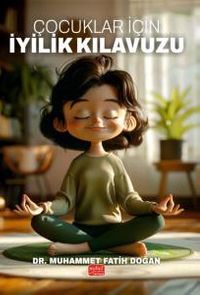 Çocuklar İçin İyilik Kılavuzu