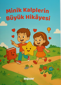 Minik Kalplerin Büyük Hikayesi