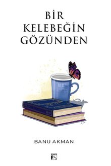 Bir Kelebeğin Gözünden