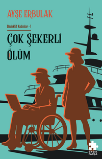 Çok Şekerli Ölüm / Dedektif Kadınlar 1