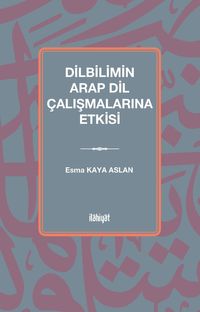 Dilbilimin Arap Dil Çalışmalarına Etkisi  (Tunus Örneği)