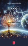 Yaşam &Ouml;l&uuml;m &Ouml;l&uuml;ms&uuml;zl&uuml;k
