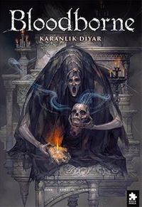 Bloodborne 6 / Karanlık Diyar