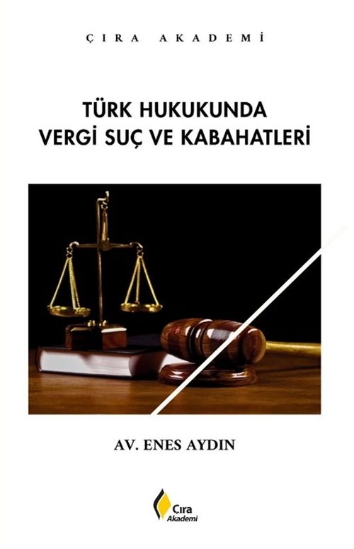 Türk Hukukunda Vergi Suç ve Kabahatleri