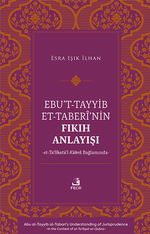Ebu't-Tayyib et-Taberî'nin Fıkıh Anlayışı -et-Ta‘lîkatü'l-Kübra Bağlamında-