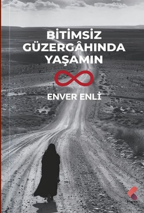 Bitimsiz Güzergahında Yaşamın