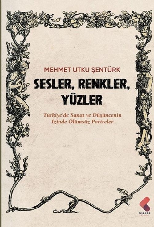 Sesller, Renkler, Yüzler