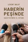 Haberin Peşinde: Gazetecinin El Kitabı