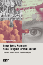 Ruhun Sessiz Fısıltıları Yapıcı İletişimin Gizemli Labirenti 