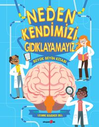 Neden Kendimizi Gıdıklayamayız? & Büyük Beyin Kitabı