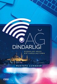 Ağ Dindarlığı & Kuşaklar Arası Bir Karşılaştırma