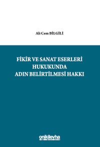 Fikir ve Sanat Eserleri Hukukunda Adın Belirtilmesi Hakkı