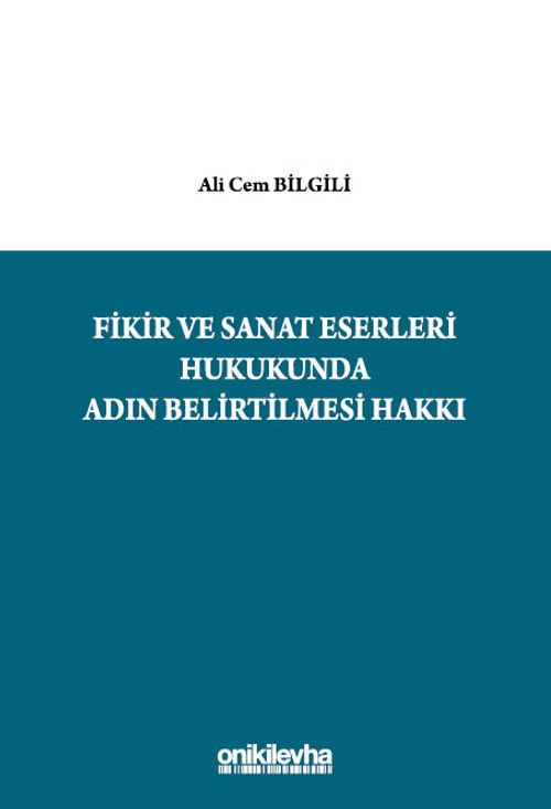 Fikir ve Sanat Eserleri Hukukunda Adın Belirtilmesi Hakkı