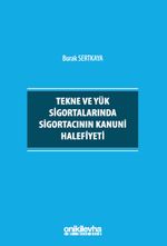 Tekne ve Yük Sigortalarında Sigortacının Kanuni Halefiyeti