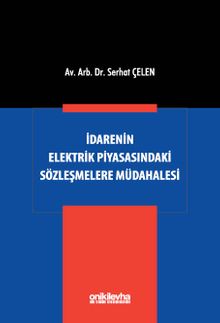 İdarenin Elektrik Piyasasındaki Sözleşmelere Müdahalesi