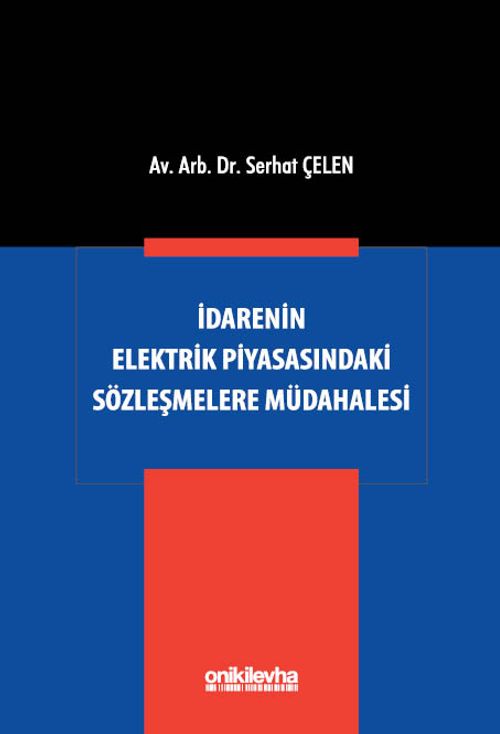 İdarenin Elektrik Piyasasındaki Sözleşmelere Müdahalesi