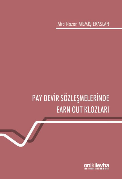 Pay Devir Sözleşmelerinde Earn Out Klozları