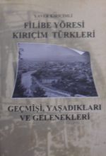 Filibe Yöresi Kırıçim Türkleri Geçmişi, Yaşadıkları ve Gelenekleri (1-G-54)