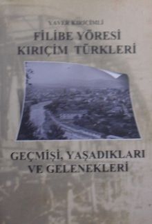 Filibe Yöresi Kırıçim Türkleri Geçmişi, Yaşadıkları ve Gelenekleri (1-G-54)