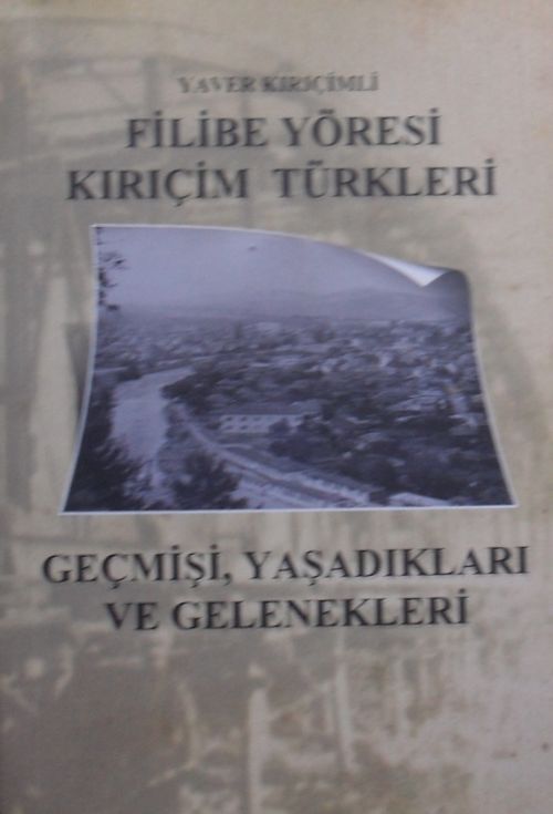 Filibe Yöresi Kırıçim Türkleri Geçmişi, Yaşadıkları ve Gelenekleri (1-G-54)