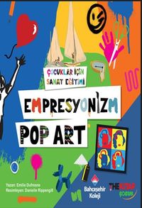 Çocuklar İçin Sanat Eğitimi & Empresyonizm Pop-Art