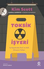Toksik İşyeri: İş Hayatında Hızlı ve Adil  Olmanın Yolları