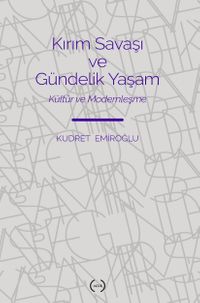 Kırım Savaşı Ve Gündelik Yaşam & Kültür ve Modernleşme