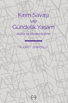 Kırım Savaşı Ve Gündelik Yaşam & Kültür ve Modernleşme