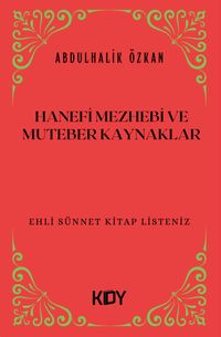 Hanefi Mezhebi ve Diğer Muteber Kaynaklar 