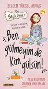 Ben G&uuml;lmeyim de Kim G&uuml;ls&uuml;n