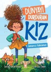 Dünyayı Durduran Kız & Zamansız Kahraman