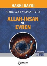 Soru ve Cevaplarıyla Allah-İnsan ve  Evren