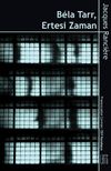 B&eacute;la Tarr, Ertesi Zaman