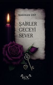 Şairler Geceyi Sever