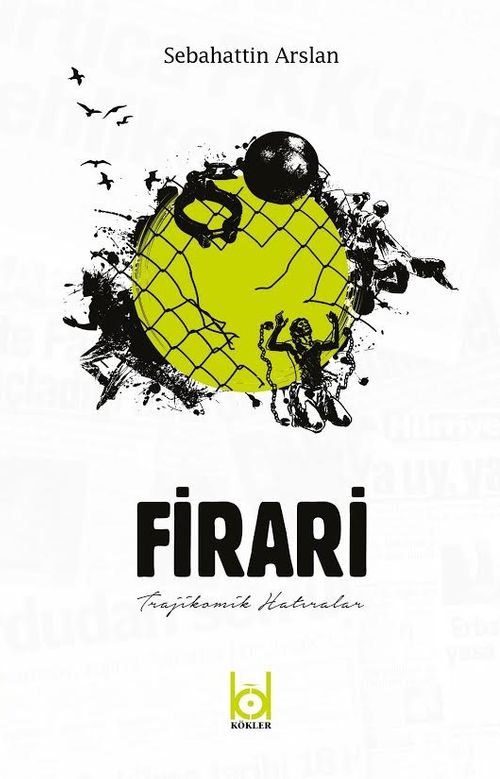 Firari & Trajikomik Hatıralar