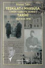 Teşkilat-ı Mahsusa (Umûr-I Şarkiyye Dairesi) Tarihi Cilt III-II:1918 