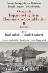 Osmanlı İmparatorluğu'nun Ekonomik ve Sosyal Tarihi II 1600-1914