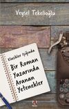 Klasikler Işığında Bir Roman Yazarında Aranan Yetenekler