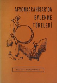 Afyonkarahisarda Evlenme Töreleri / 2-G-49