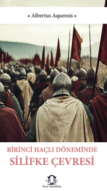 Birinci Haçlı Döneminde Silifke Çevresi