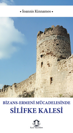 Bizans Ermeni Mücadelesinde Silifke Kalesi